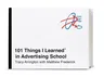 101 Things I Learned(r) in Advertising School