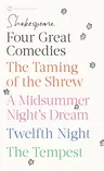 Four Great Comedies: The Taming of the Shrew/A Midsummer Night's Dream/Twelfth Night/The Tempest (Revised)