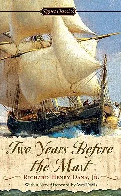 Two Years Before the Mast: A Personal Narrative