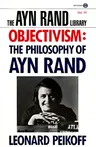 Objectivism: The Philosophy of Ayn Rand