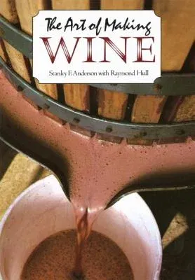 The Art of Making Wine