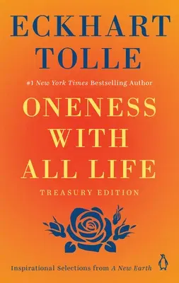 Oneness with All Life: Inspirational Selections from a New Earth, Treasury Edition