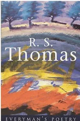 R. S. Thomas: Everyman Poetry (Revised)