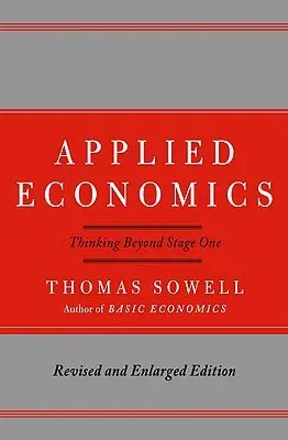 Applied Economics: Thinking Beyond Stage One (Revised, Enlarged)