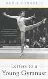 Letters to a Young Gymnast