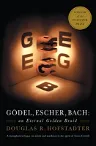 Godel, Escher, Bach: An Eternal Golden Braid (Anniversary)