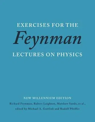 Exercises for the Feynman Lectures on Physics (New Millennium)