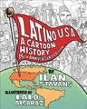 Latino Usa, Revised Edition: A Cartoon History