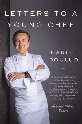 Letters to a Young Chef (Revised)