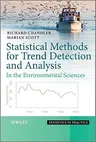 Statistical Methods for Trend Detection and Analysis in the Environmental Sciences