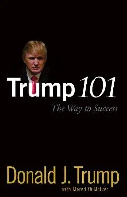 Trump 101: The Way to Success