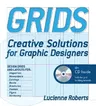 Grids: Creative Solutions for Graphic Design [With CDROM]