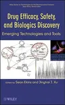 Drug Efficacy, Safety, and Biologics Discovery: Emerging Technologies and Tools