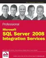 Professional SQL Server 2008 Integration Services