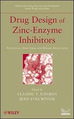 Drug Design of Zinc-Enzyme Inhibitors: Functional, Structural, and Disease Applications