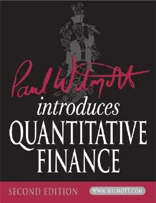 Paul Wilmott Introduces Quantitative Finance [With CDROM]