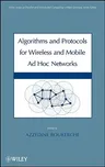 Algorithms and Protocols for Wireless and Mobile Ad Hoc Networks