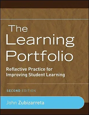 The Learning Portfolio: Reflective Practice for Improving Student Learning