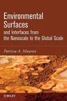 Environmental Surfaces and Interfaces from the Nanoscale to the Global Scale