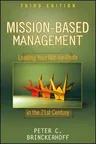 Mission-Based Management: Leading Your Not-For-Profit in the 21st Century