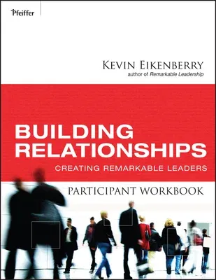 Building Relationships Participant Workbook