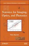 Statistics for Imaging, Optics, and Photonics