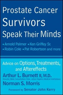 Prostate Cancer Survivors Speak Their Minds: Advice on Options, Treatments, and Aftereffects