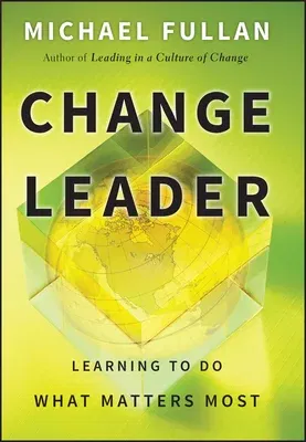 Change Leader: Learning to Do What Matters Most