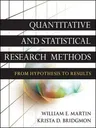 Quantitative and Statistical Research Methods: From Hypothesis to Results (Firsttion)