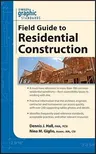 Graphic Standards Field Guide to Residential Construction