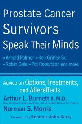 Prostate Cancer Survivors Speak Their Minds: Advice on Options, Treatments, and Aftereffects