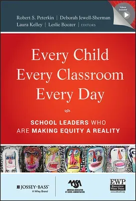 Every Child, Every Classroom, Every Day [With CDROM]