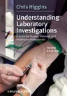 Understanding Laboratory Investigations: A Guide for Nurses, Midwives and Health Professionals (Revised)