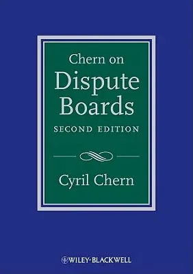 Chern on Dispute Boards: Practice and Procedure