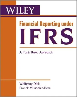 Financial Reporting Under Ifrs: A Topic Based Approach