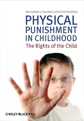 Physical Punishment in Childhood: The Rights of the Child