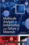 Multiscale Analysis of Deformation and Failure of Materials