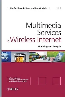 Multimedia Services in Wireless Internet: Modeling and Analysis