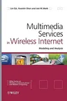 Multimedia Services in Wireless Internet: Modeling and Analysis