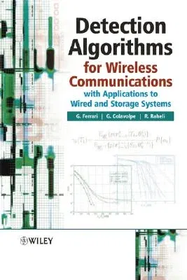 Detection Algorithms for Wireless Communications: With Applications to Wired and Storage Systems