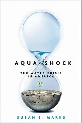 Aqua Shock: Water in Crisis (Revised, Updated)