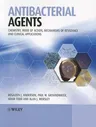 Antibacterial Agents: Chemistry, Mode of Action, Mechanisms of Resistance and Clinical Applications