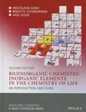 Bioinorganic Chemistry -- Inorganic Elements in the Chemistry of Life: An Introduction and Guide (Revised)