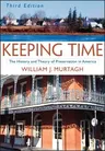 Keeping Time: The History and Theory of Preservation in America