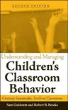 Understanding and Managing Children's Classroom Behavior: Creating Sustainable, Resilient Classrooms