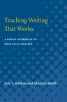 Teaching Writing That Works: A Group Approach to Practical English