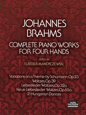 Complete Piano Works for Four Hands