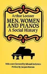 Men, Women and Pianos: A Social History (Revised)