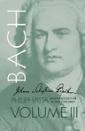 Johann Sebastian Bach, Volume III: Volume 3