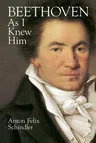 Beethoven as I Knew Him (Revised)